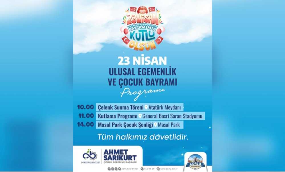 23 Nisan Çorlu'da Coşkuyla Kutlanacak