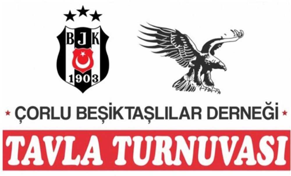Çorlu Beşiktaşlılar Derneği'nden Geleneksel Tavla Turnuvası