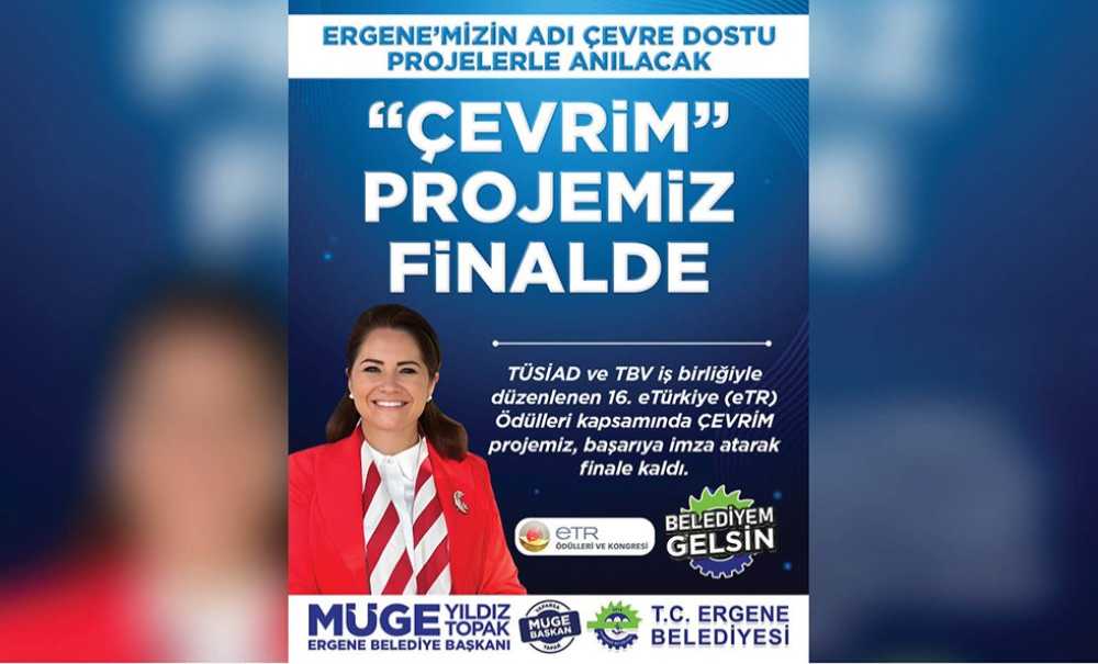 Ergene Belediyesi “Çevrim” Projesi Finalde!