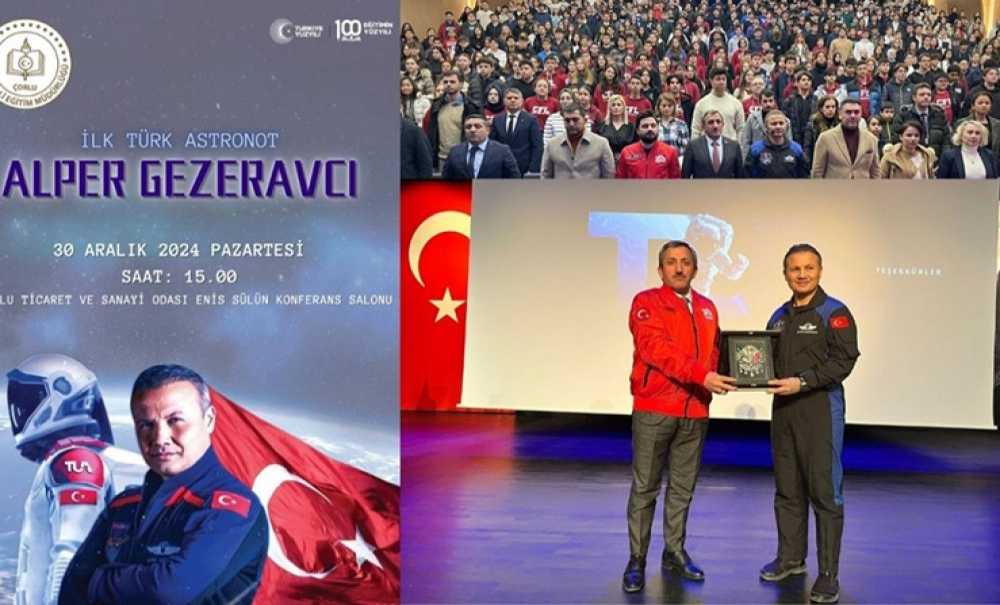 İlk Astronot Gezeravcı Çorlu'da Öğrencilerle Buluştu