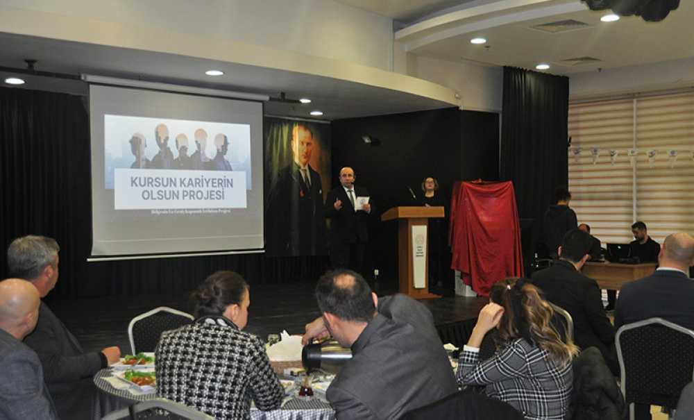 ‘Kursun Kariyerin Olsun Projesi' Tanıtıldı