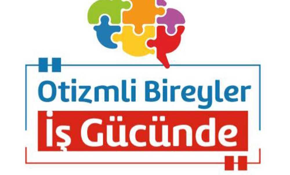 Otizmli Bireylerin İstihdamına Yönelik Ziyaretler Gerçekleştirilecek