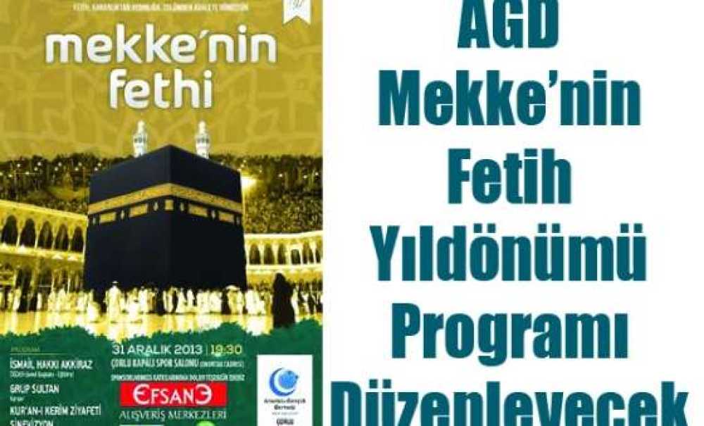 Agd Mekke`nin Fetih Yıldönümü Programı Düzenleyecek