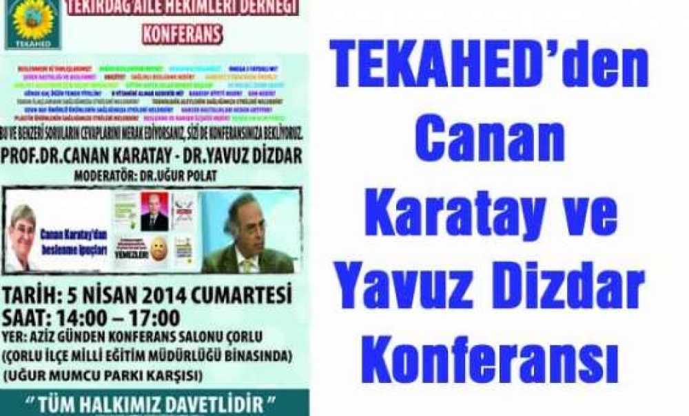 Tekahed`den Canan Karatay Ve Yavuz Dizdar Konferansı