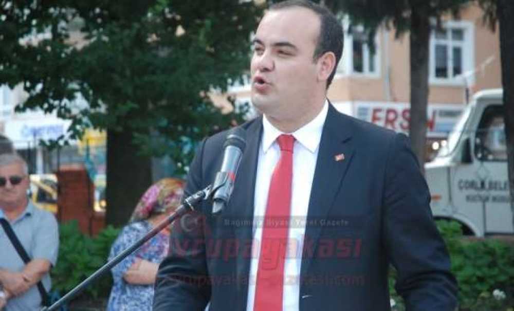Chp Tekirdağ Milletvekili Emre Köprülü: “Biz Mustafa Kemal Atatürk`ün İzinden Dönmeyiz”