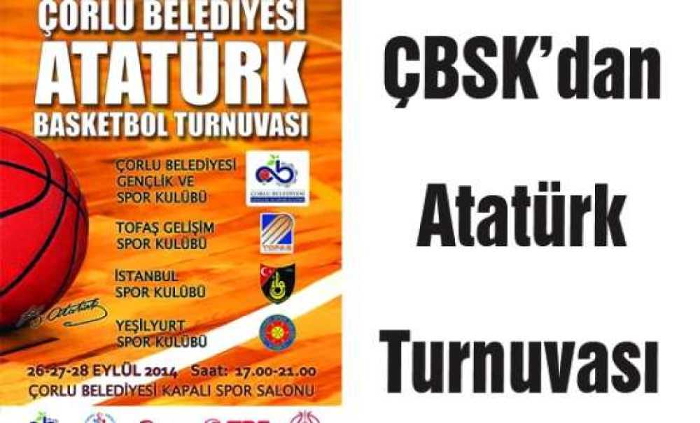 Çbsk`dan Atatürk Turnuvası