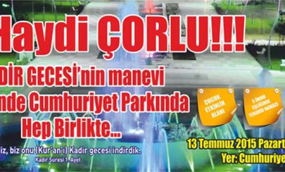 Cumhuriyet Parkında Kadir Gecesi Özel Programı Yapılacak