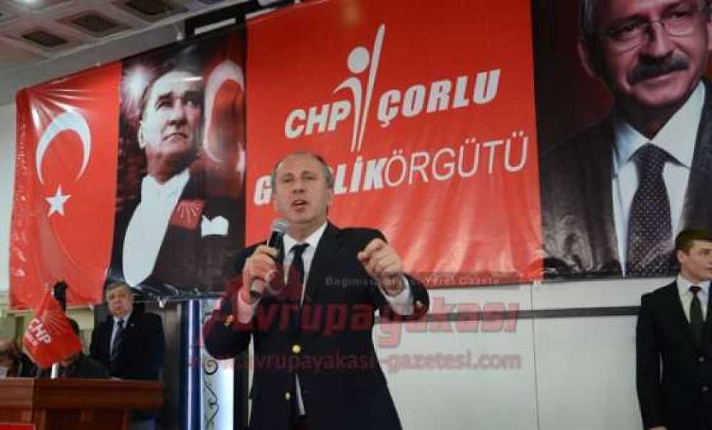Chp Grup Başkan Vekili Muharrem İnce Partililerine Seslendi