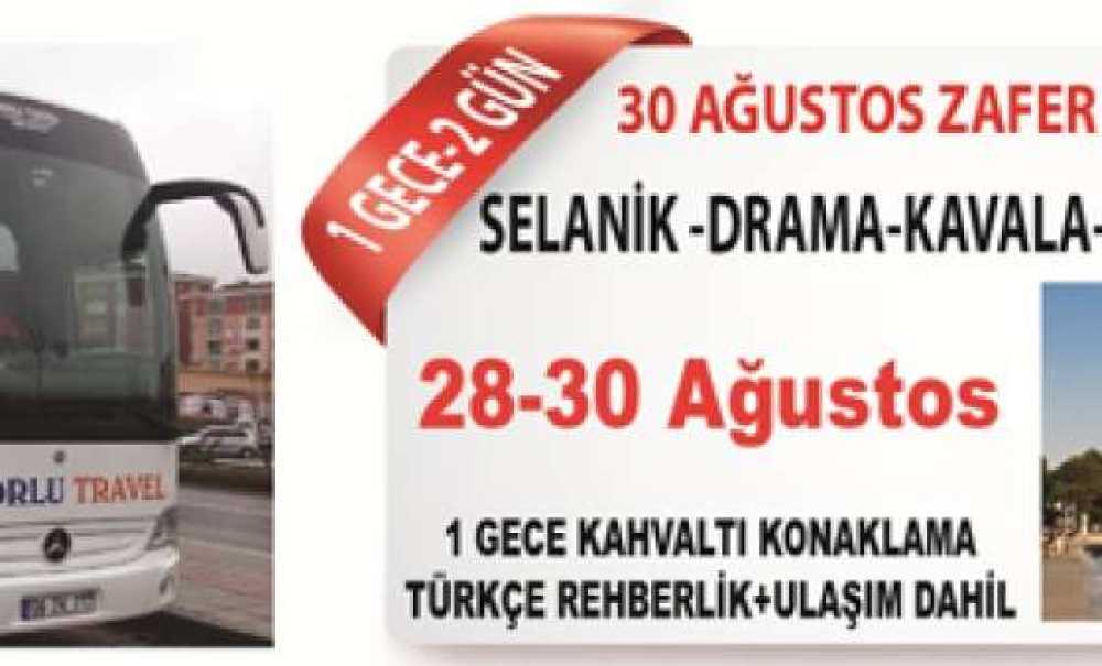 Çorlu Travel'den 30 Ağustos'a Özel Yunanistan Turu