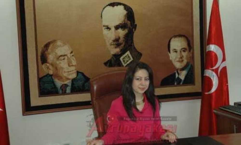 Mhp İlçe Başkan Yardımcısı Ayşe Dol: