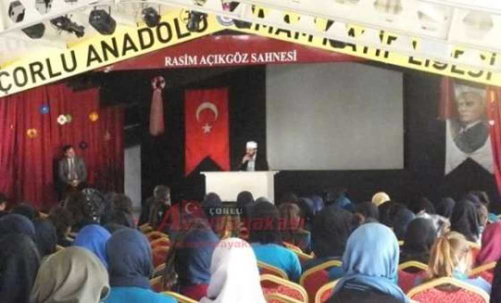 Çorlu Anadolu İmam Hatip Lisesi Öğrencilerine Cami Ve Namaz Konulu Konferans