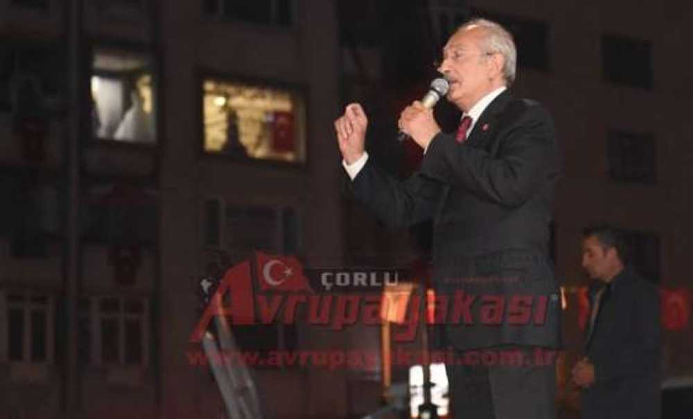 Chp Genel Başkanı Kılıçdaroğlu Çorlu'da