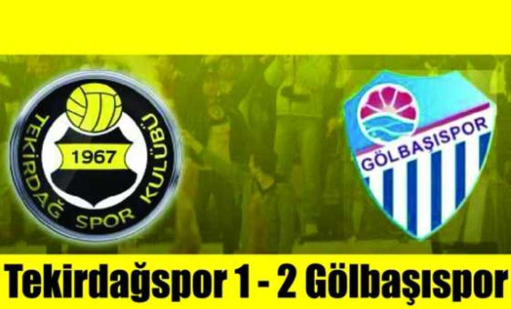 Tekirdağspor 3 Puanı Gölbaşı'nda Bıraktı