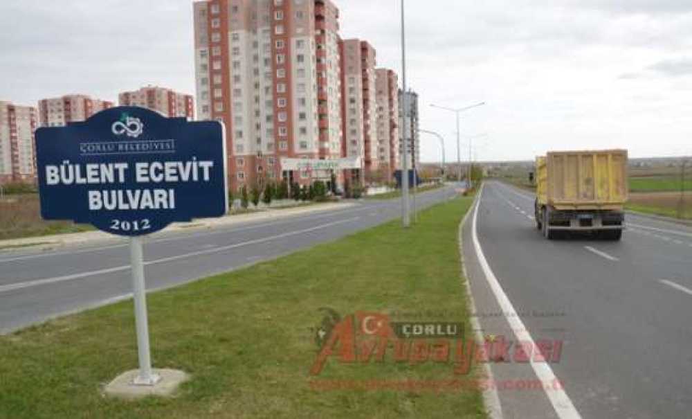 Çorlu Belediyesi'nden Bülent Ecevit Bulvarı'na Tabela