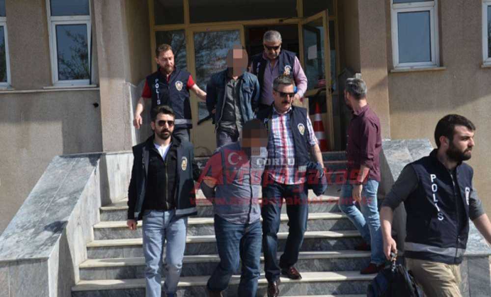 Şüpheliler Tutuklandı