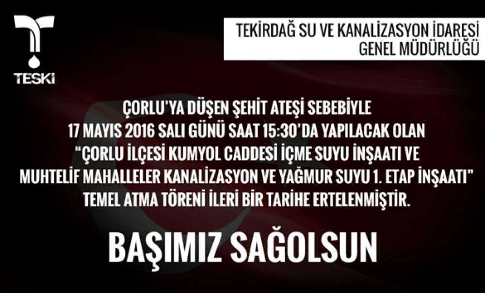 Teski Temel Atma Törenini İptal Etti