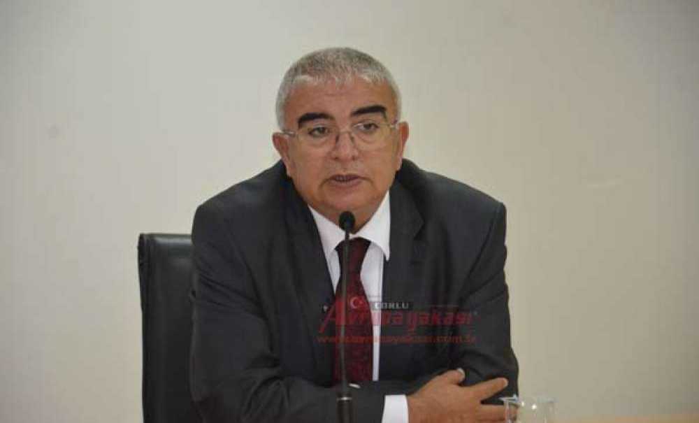 Çorlu Belediye Başkanı Ünal Baysan:“Kulaklarımız Devamlı Çınlıyor”