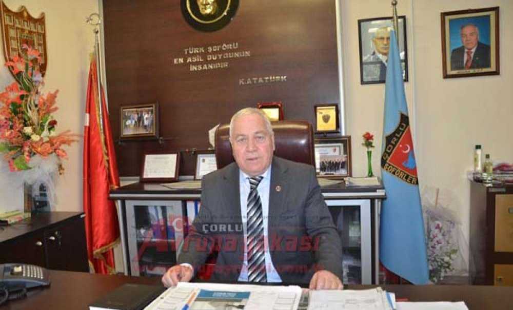 Çorlu Şoförler Odası Başkanı Abdullah Baş:“Esnaf Bedel Ödüyor”