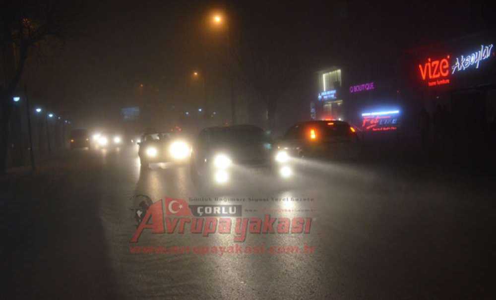 Çorlu'yu Sis Bastı