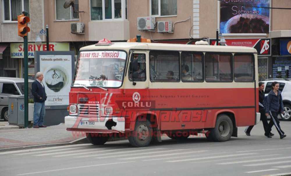 Çorlu'dan Çevre Mahallelere Yolcu Taşıma Zamlandı
