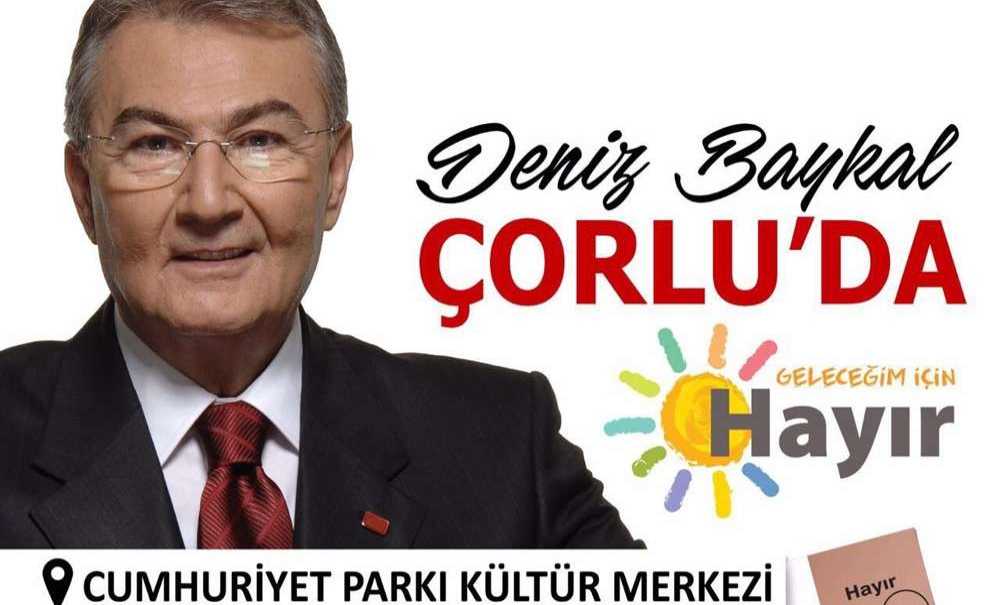 Milletvekili Deniz Baykal Çorlu'ya Geliyor