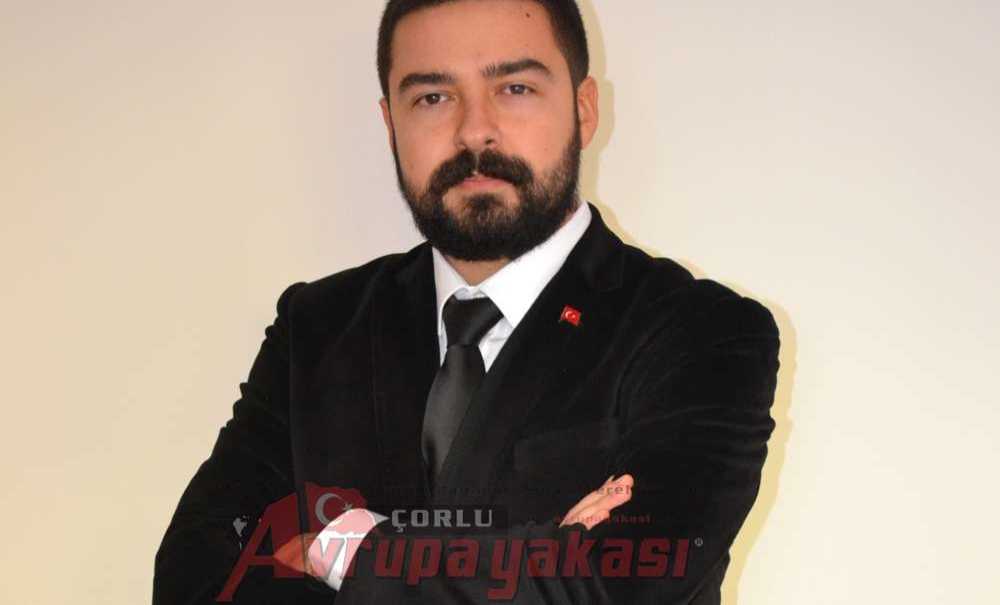 Av. Barış Tırpan Mhp Çorlu İlçe Başkanlığına Adaylığını Açıkladı