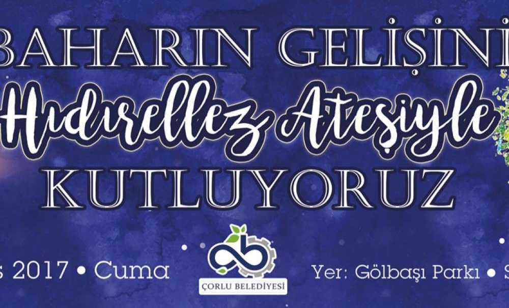 Çorlu Hıdrellez Şenliğinde Buluşacak