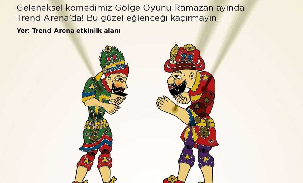 Eski Ramazanlar Trend Arena'da Yaşanacak