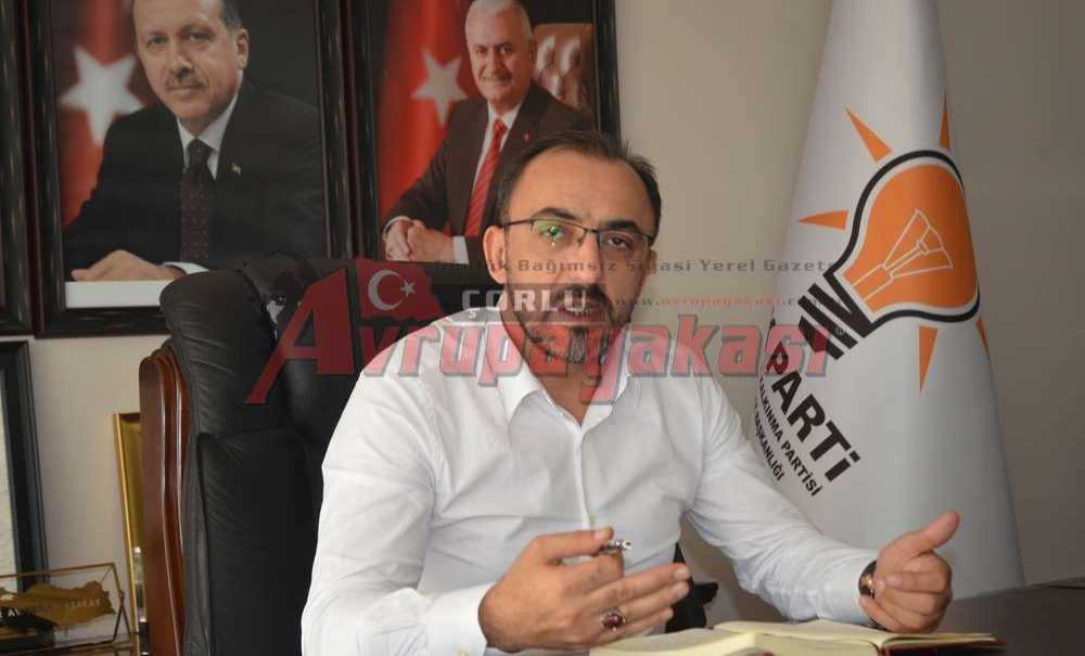 “Çorlu Bizim İçin Çok Önemli”