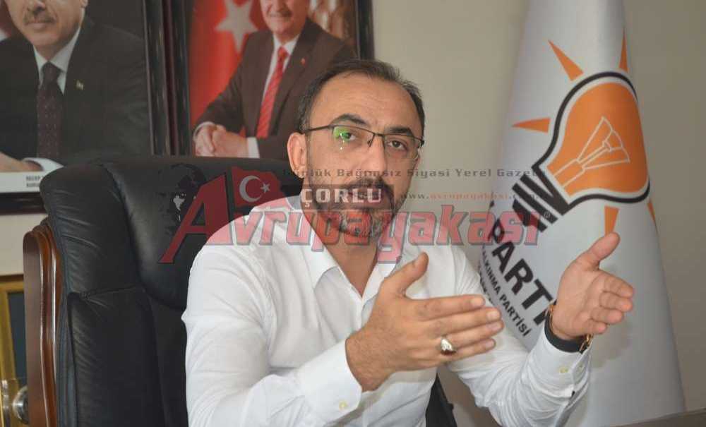 “Çorlu Bizim İçin Çok Önemli”