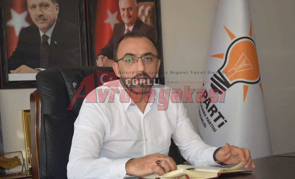 “Çorlu Halkı Bunu Kesinlikle Hak Etmiyor”