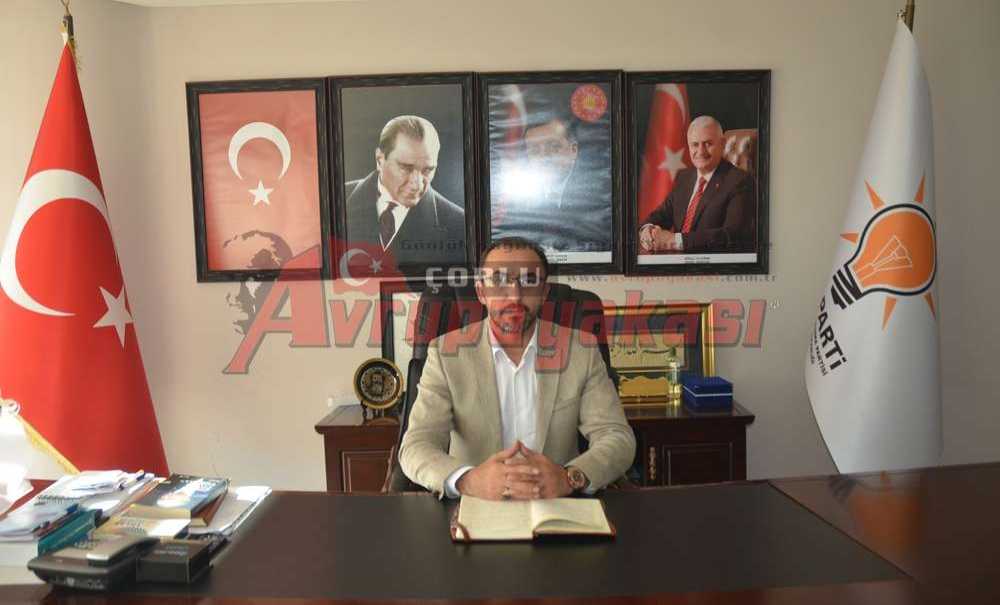 “Büyükşehre Karşı Çorlu'ya Sahip Çıkmayanlara Siz De Sahip Çıkmayın”