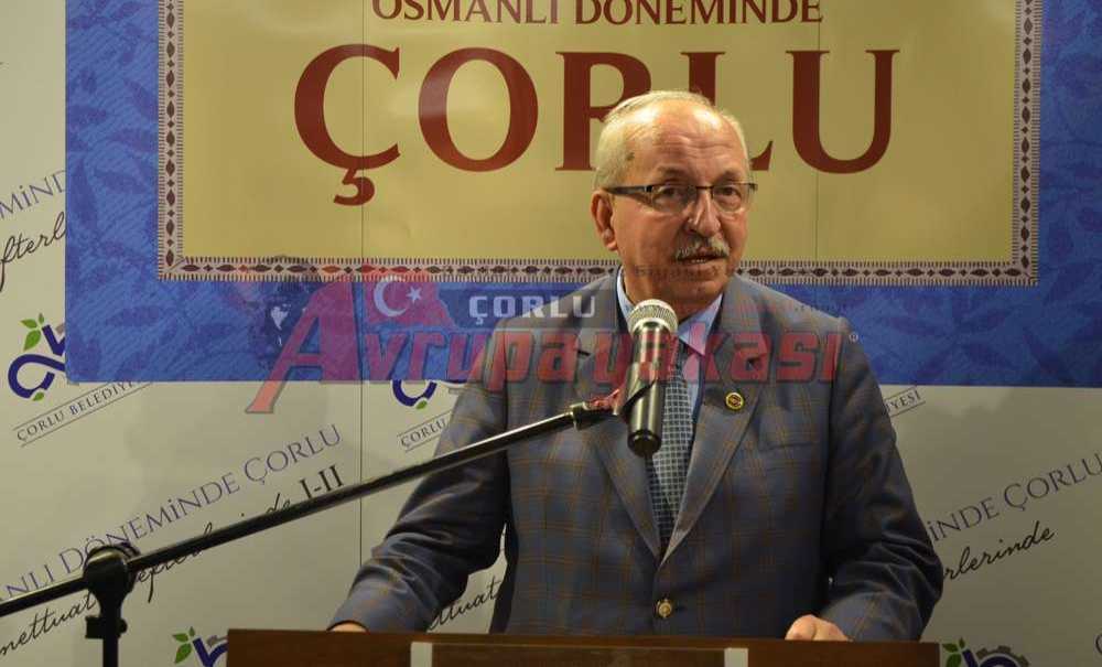 ‘Osmanlı Döneminde Çorlu' Kitabı Tanıtıldı