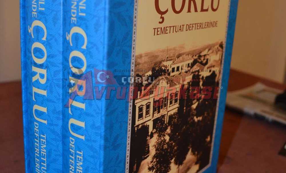 ‘Osmanlı Döneminde Çorlu' Kitabı Tanıtıldı