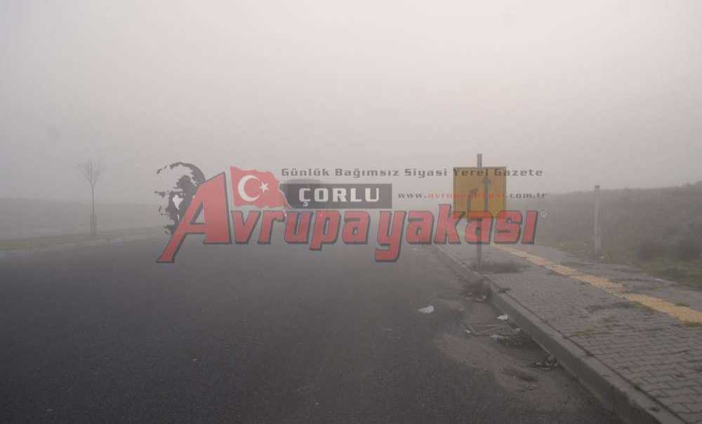 Sis Çorlu'yu Olumsuz Etkiledi