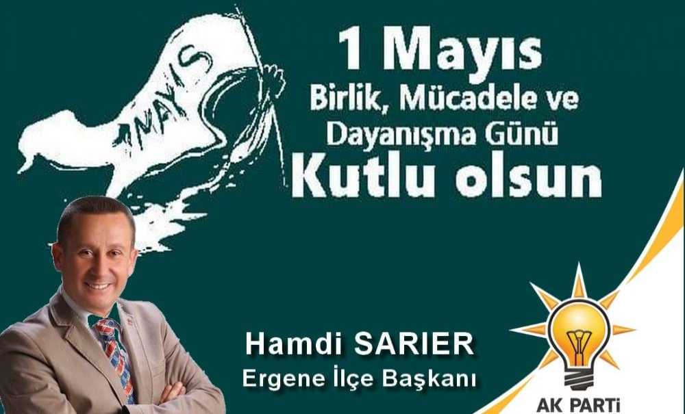 Sarıer'den 1 Mayıs İşçi Bayramı Mesajı