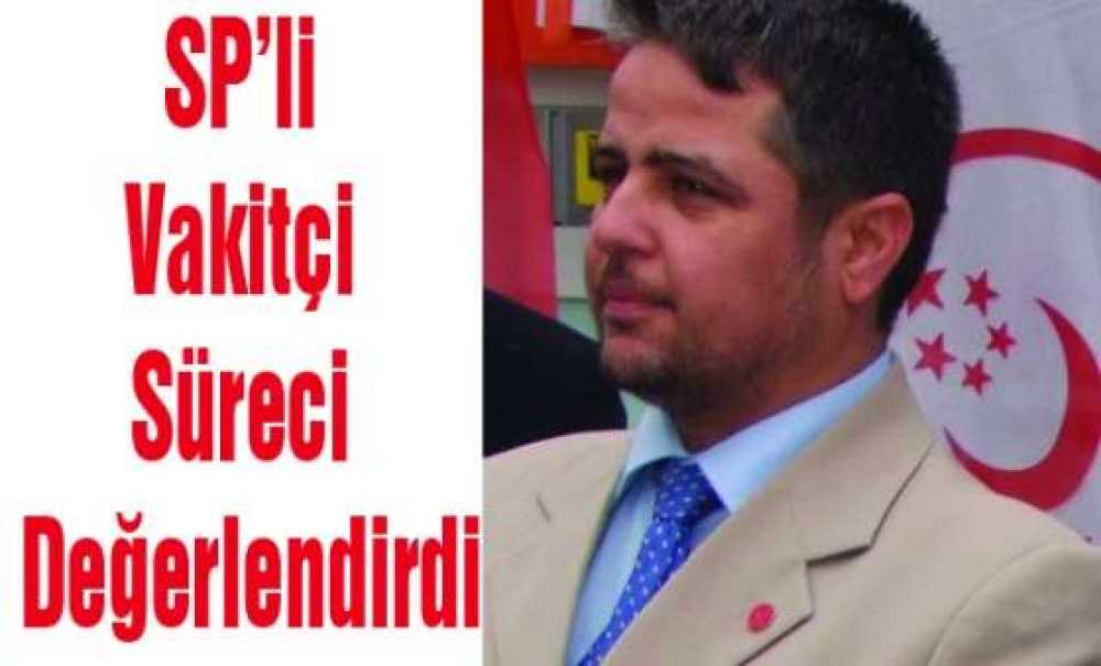 Sp`li Vakitçi Süreci Değerlendirdi