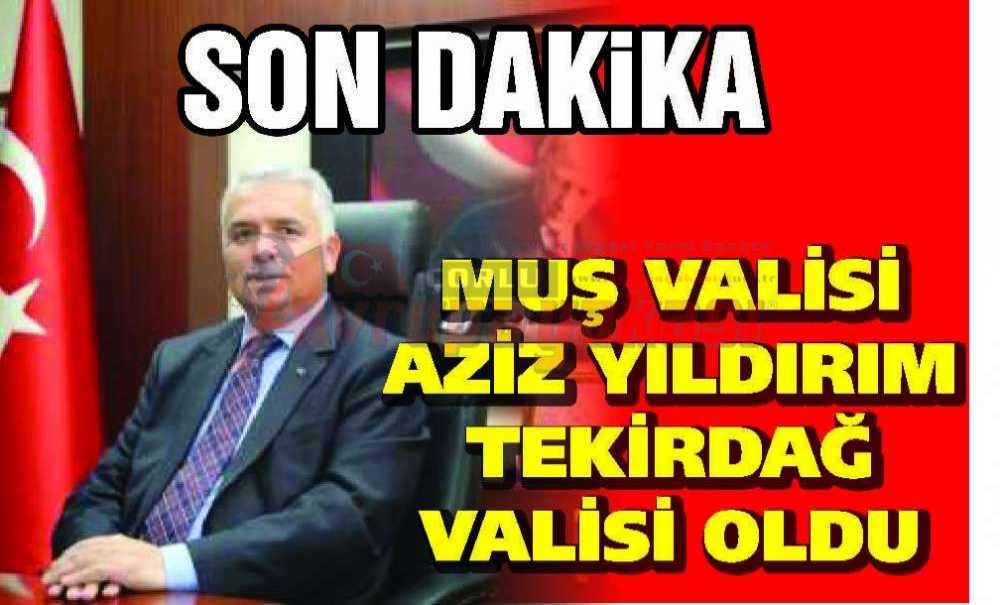 Tekirdağ'a Yeni Vali