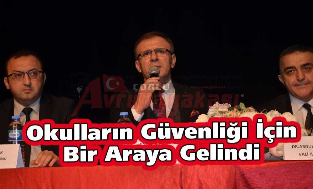 Okulların Güvenliği İçin Bir Araya Gelindi
