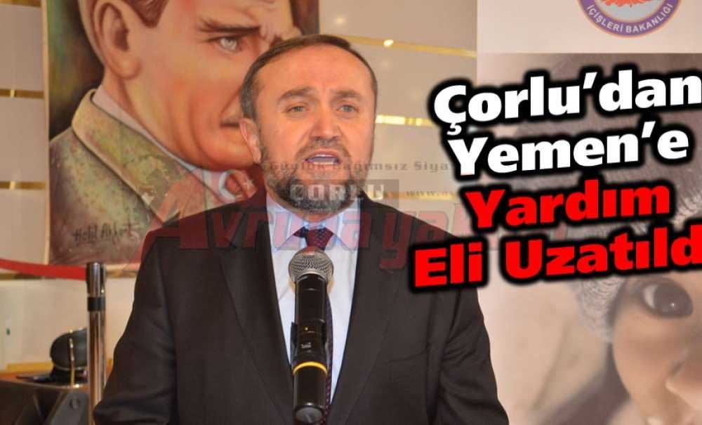 Çorlu'dan Yemen'e Yardım Eli Uzatıldı
