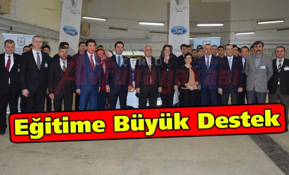 Eğitime Büyük Destek