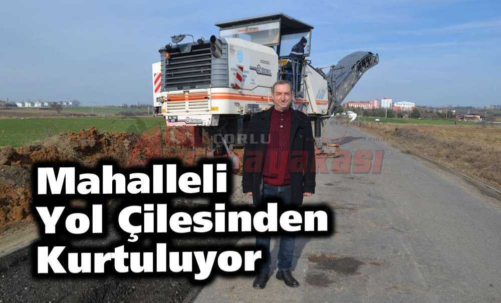 Mahalleli Yol Çilesinden Kurtuluyor