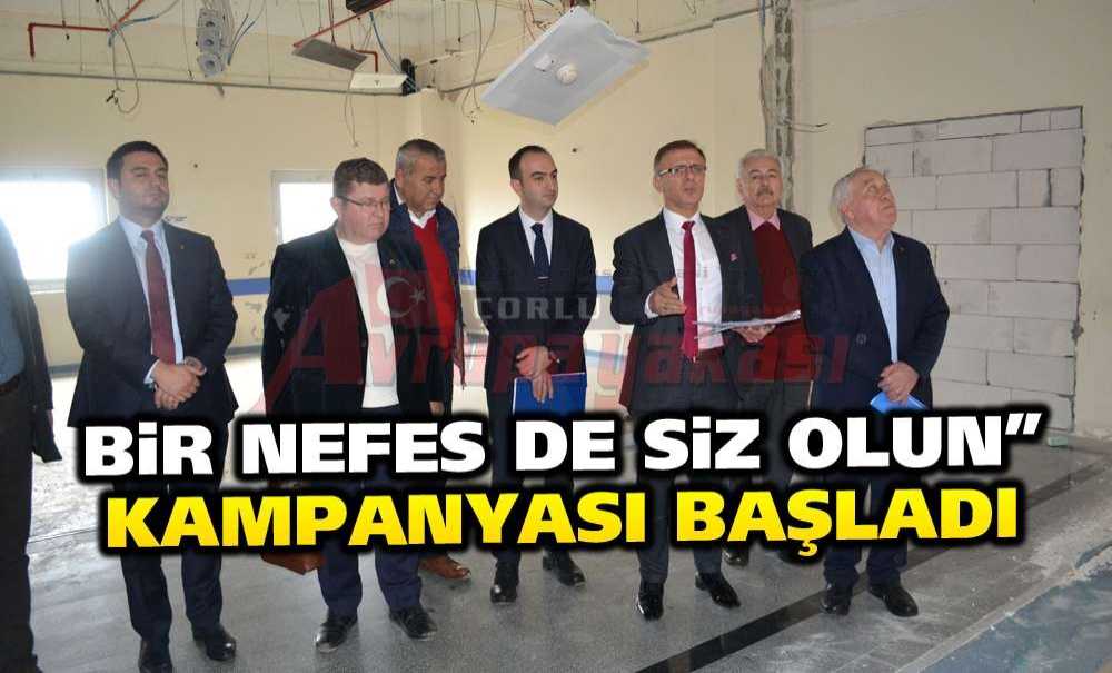 “Bir Nefes De Siz Olun” Kampanyası Başladı
