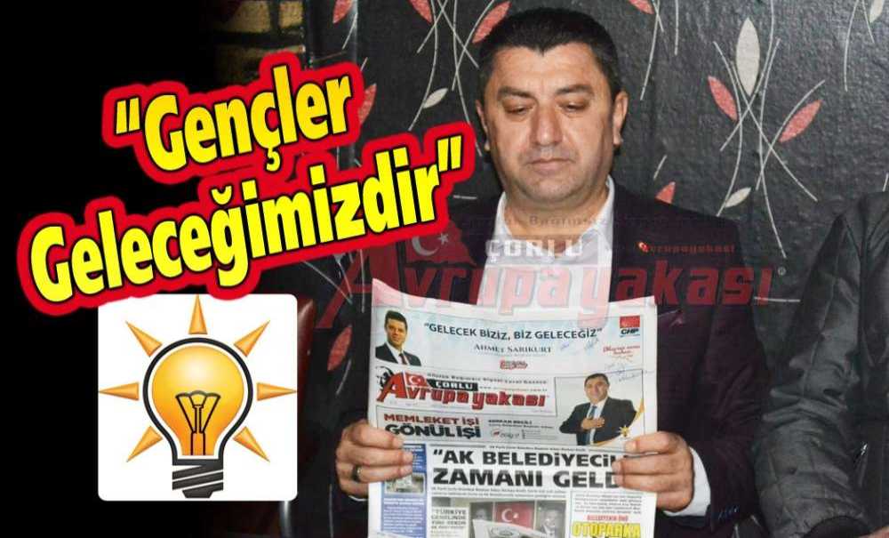 “Gençler Geleceğimizdir”