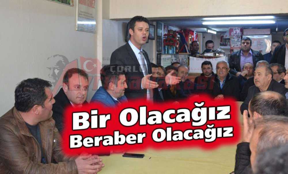 “Bir Olacağız Beraber Olacağız”