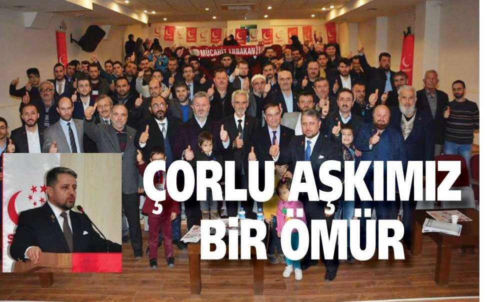 Çorlu Aşkımız Bir Ömür