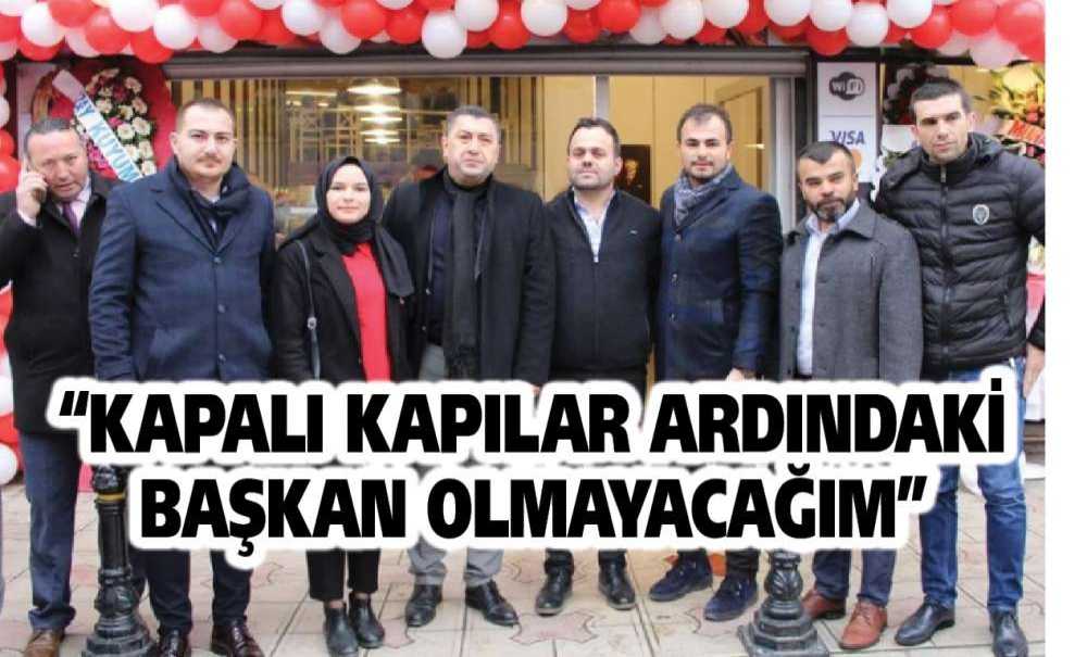 “Kapalı Kapılar Ardındaki Başkan Olmayacağım”