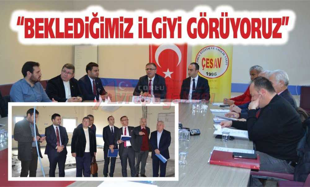 “Beklediğimiz İlgiyi Görüyoruz”