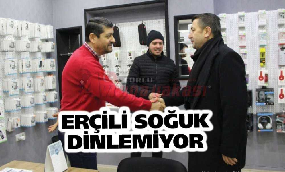 Erçili Soğuk Dinlemiyor