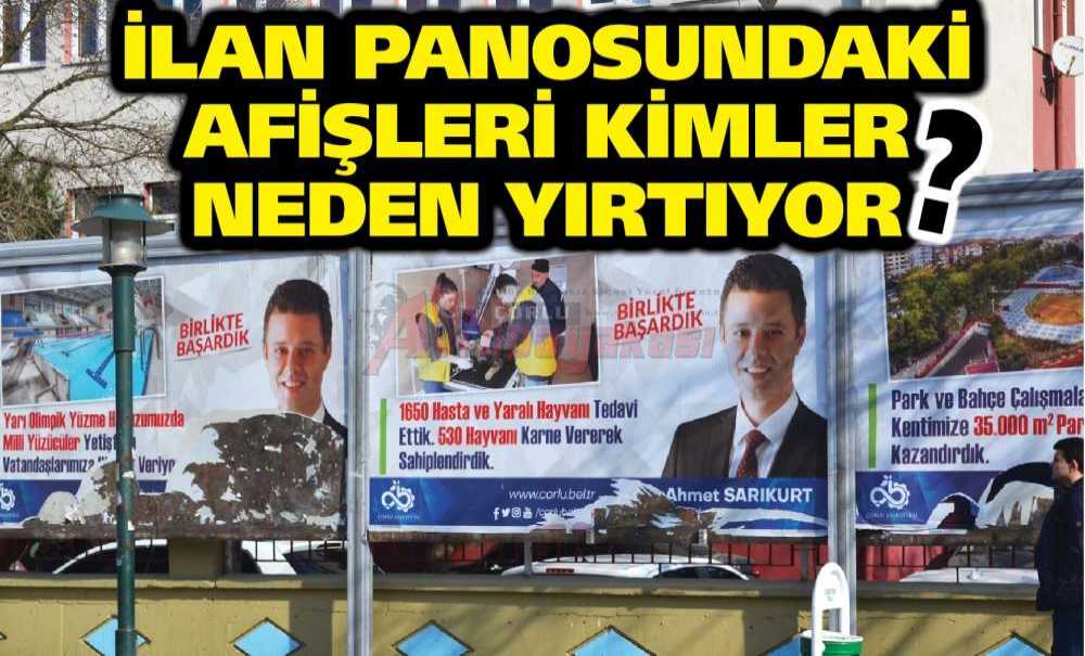 İlan Panosundaki Afişleri Kimler Neden Yırtıyor?